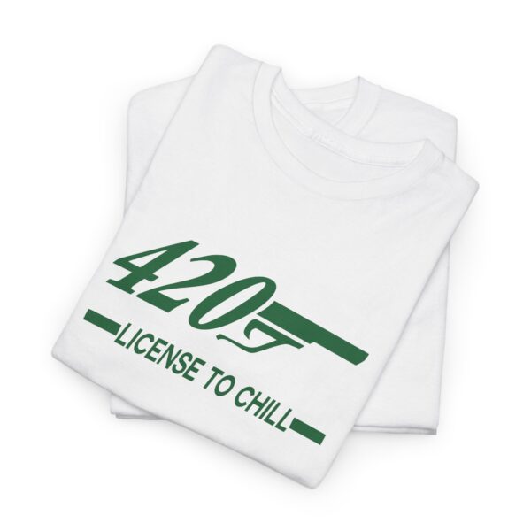 Folded License to Chill 420 shirt