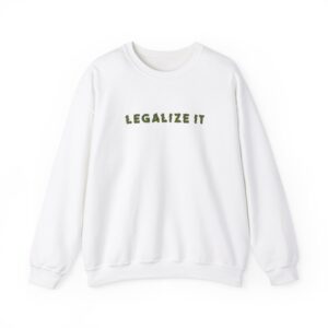 Legalize It Graphic Weed Sweatshirt