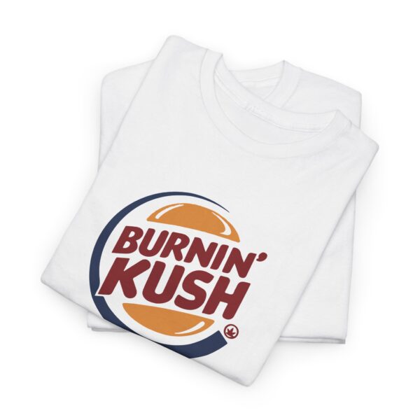 Folded Burnin' Kush marijuana shirt