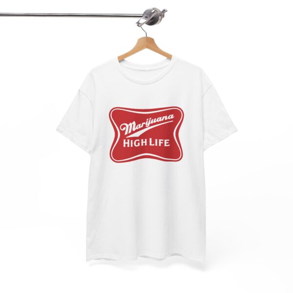 Hanging Marijuana High Life marijuana shirt