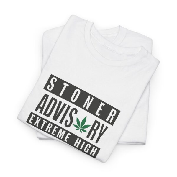 Folded Stoner Advisory marijuana shirt