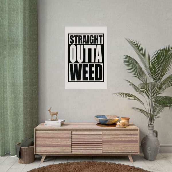 Straight Outta Weed Stoner Poster (24x36) - Image 4