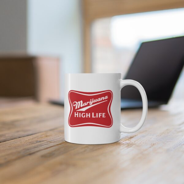 Marijuana High Life Weed Coffee Mug - Image 5