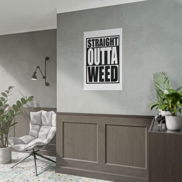 Straight Outta Weed Stoner Poster (24x36) - Image 5