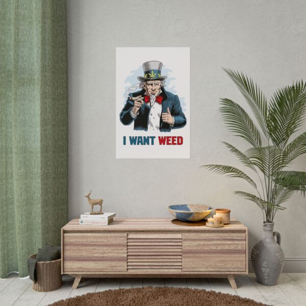 I Want Weed Cannabis Poster (24x36) - Image 4