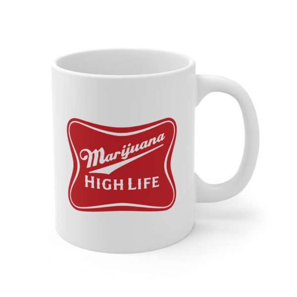 Marijuana High Life Weed Coffee Mug - Image 3