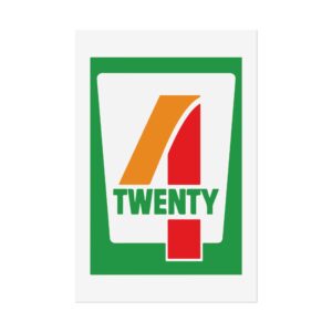 4/20 Mart Weed Poster (24x36)