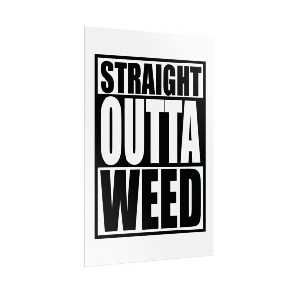 Straight Outta Weed Stoner Poster (24x36) - Image 3
